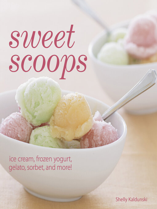 Title details for Sweet Scoops by Shelly Kaldunski - Available